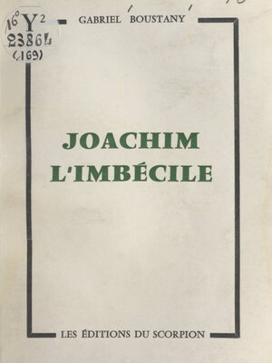 cover image of Joachim l'imbécile